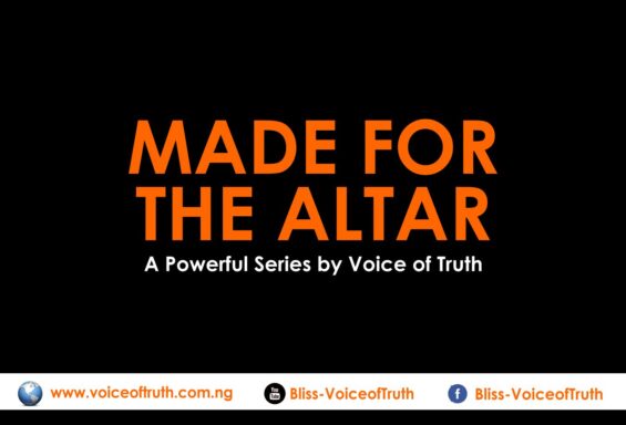 [Powerful Collection] Download MADE FOR THE ALTAR Series with Voice of Truth 1