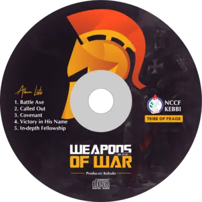 🔥 Trending Now!! Download Weapons of War by NCCF Kebbi State (Full Album) 22