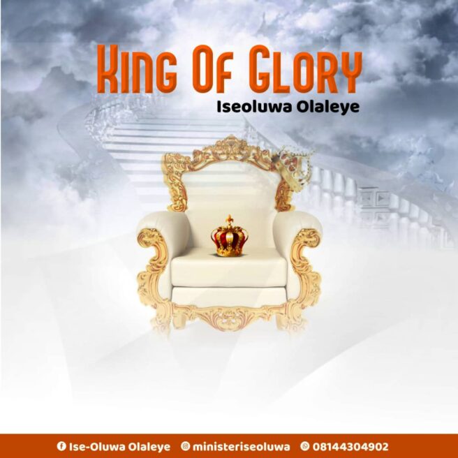 [MP3 Song Download] KING OF GLORY by Olaleye Iseoluwa 18