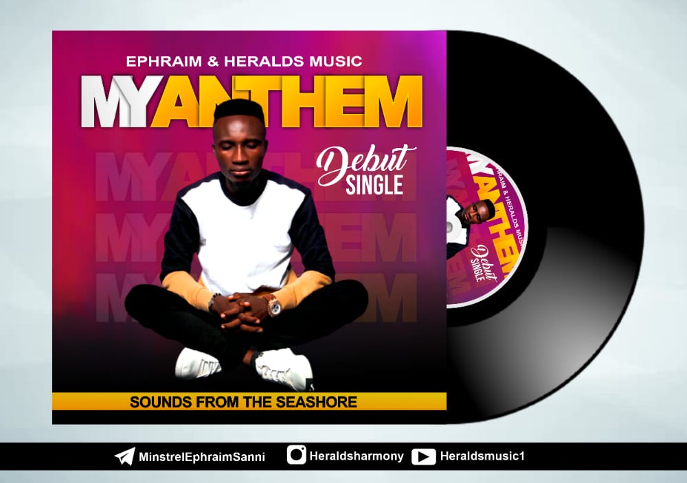 MP3 Song: MY ANTHEM by Ephraim Sanni & Herald's Music 1