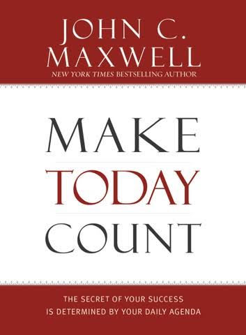 Download PDF: Make Today Count by John Maxwell 15