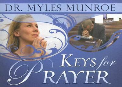 Download PDF: Keys for Prayer by Dr Myles Munroe 1