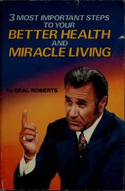 DOWNLOAD PDF: 3 Most Important Steps to Your Better Health by Oral Roberts 16
