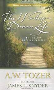 DOWNLOAD PDF: The Worship-Driven Life by AW TOZER 19