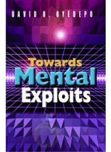 DOWNLOAD PDF: Towards Mental Exploit by Bishop David Oyedepo 23