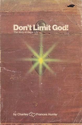 DOWNLOAD PDF: Don’t Limit God by Charles Hunter 24