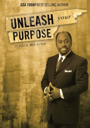 DOWNLOAD PDF: Unleash Your Purpose by Dr Myles Munroe 20