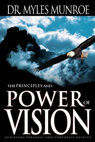 DOWNLOAD PDF: Principles and Power of Vision by Dr Myles Munroe 19