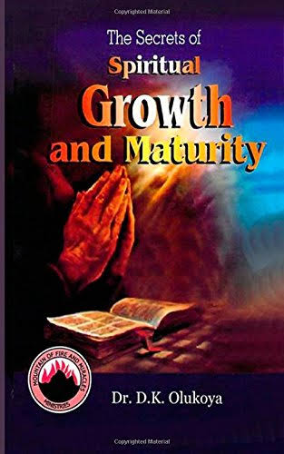 DOWNLOAD PDF: The Secrets of Spiritual Growth by Dr. D K olukoya 1