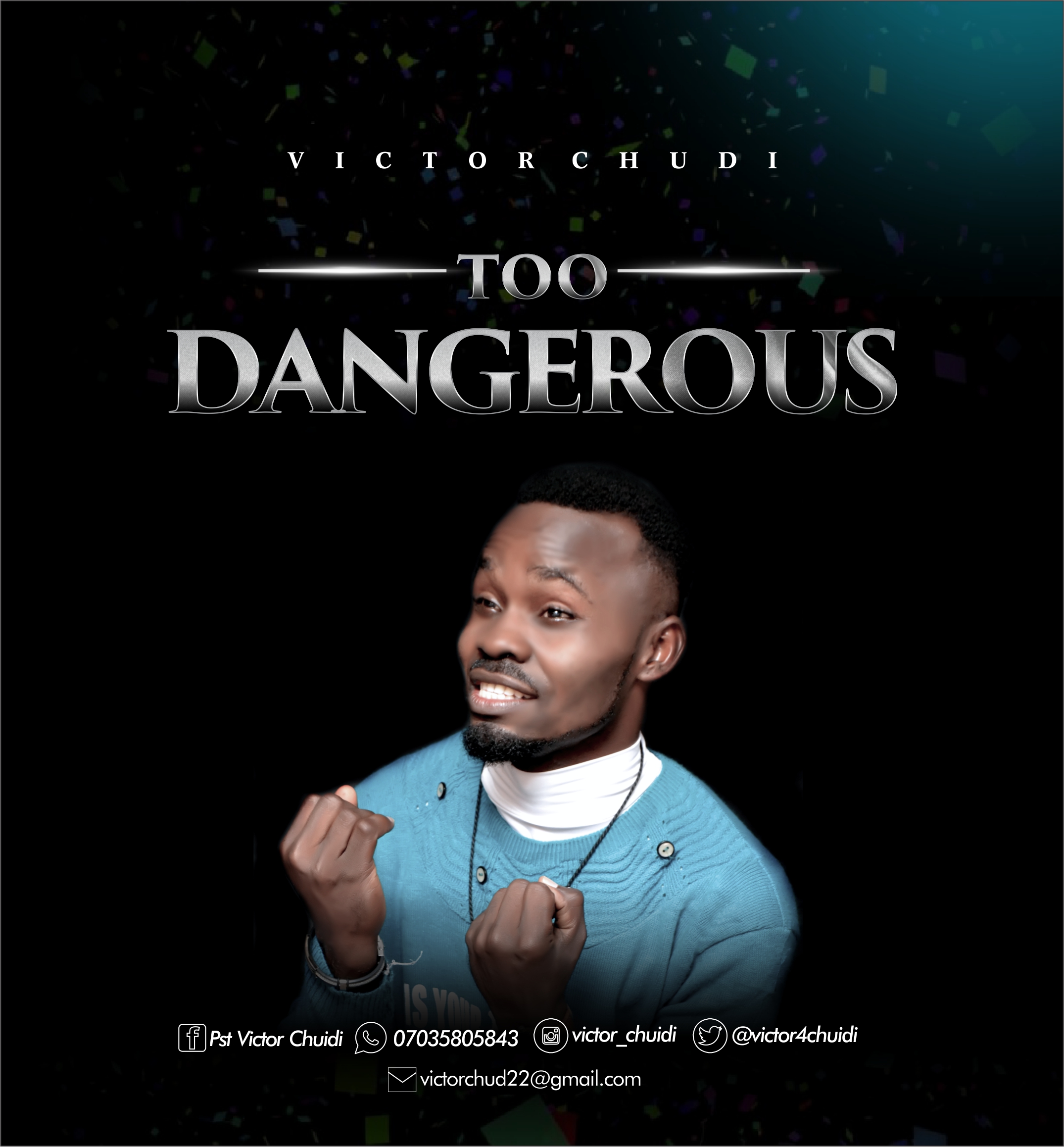 Download MP3: Too Dangerous - Victor Chuidi (Produced Bennie Sam) 21