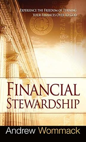 DOWNLOAD PDF: Financial Stewardship by Andrew Wommack 3