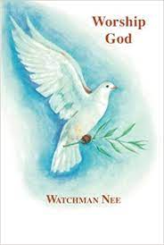DOWNLOAD PDF: Worship God by Watchman Nee 20
