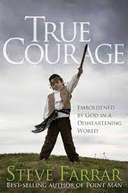 DOWNLOAD PDF: True Courage by Steve Farrar 21