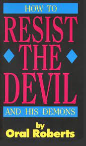 DOWNLOAD PDF: How to Resist the Devil by Oral Roberts 21