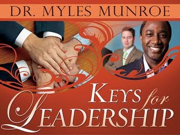 DOWNLOAD PDF: Keys for Leadership by Dr. Myles Munroe 18
