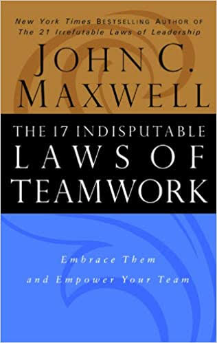 DOWNLOAD PDF: The 17 Indisputable Laws of Team by John Maxwell 18