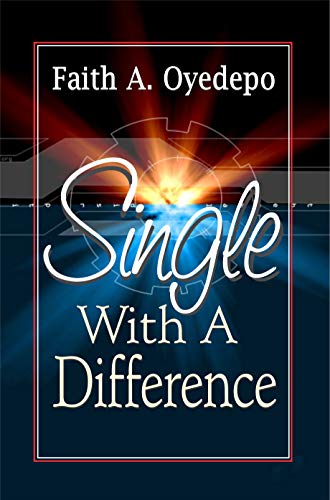 DOWNLOAD PDF: Single with a Difference by Faith Oyedepo 21
