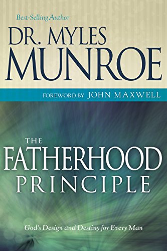DOWNLOAD PDF: Fatherhood Principle by Dr Myles Munroe 19