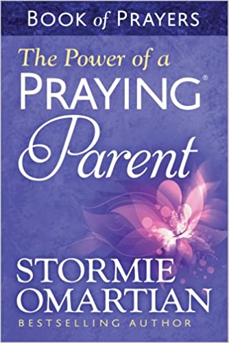 DOWNLOAD PDF: The Power of a Praying[r] Parent by Stormie Omartian 17