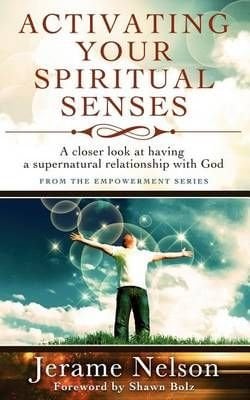 DOWNLOAD PDF: Activating Your Spiritual Senses by Jerame Nelson 1