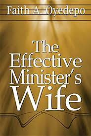 DOWNLOAD PDF: The Effective Minister’s Wife by Faith Oyedepo 19