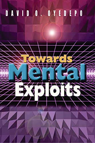 DOWNLOAD PDF: Towards Mental Exploits by David Oyedepo 17