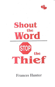 DOWNLOAD PDF: Shout the Word, Stop the Thief by Frances Hunter 22