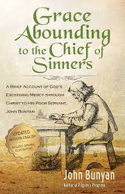 DOWNLOAD PDF: Grace Abounding to the Chief Sinners by John Bunyan 1