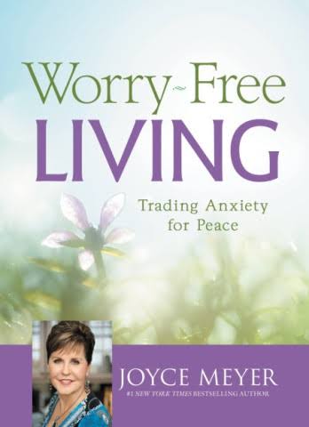 DOWNLOAD PDF: Worry-Free Living by Joyce Meyer 18