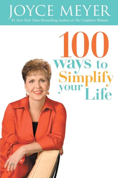 DOWNLOAD PDF: 100 Ways to Simplify Your Life by Joyce Meyer 14