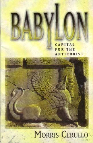 DOWNLOAD PDF: Babylon – Capital for the Antichrist by Dr. Morris Cerullo 16