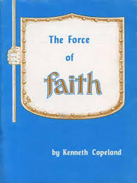 DOWNLOAD PDF: Force of Faith by Kenneth Copeland 17