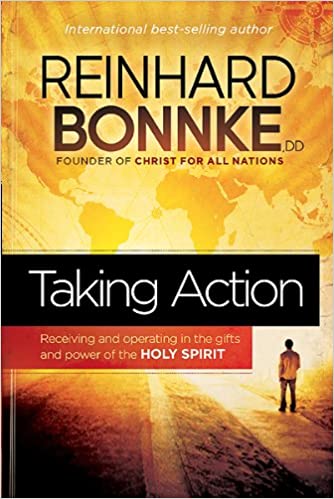 DOWNLOAD PDF: Taking Action – Receiving and Operating the Gifts and Power of Holy Spirit by Reinhard Bonnke 17