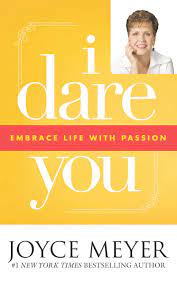 DOWNLOAD PDF: I Dare You by Joyce Meyer 17