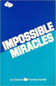 DOWNLOAD PDF: Impossible Miracles by Charles and Frances 18