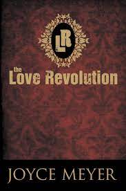 DOWNLOAD PDF: The Love Revolution by Joyce Meyer 12