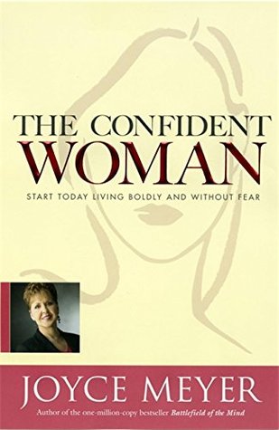 DOWNLOAD PDF: The Confident Woman by Joyce Meyer 1