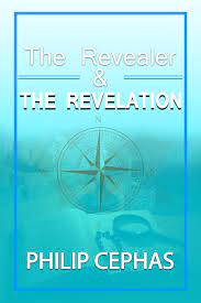 DOWNLOAD PDF: The Revealer and The Revelation by Apostle Philip Cephas 19