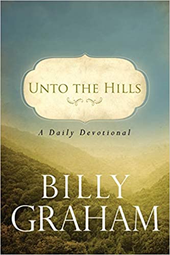 DOWNLOAD PDF: Unto the Hills Devotional by Billy Graham 18