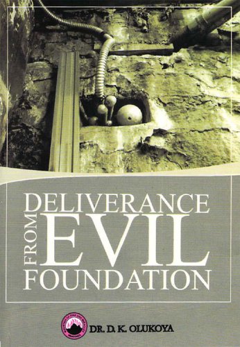 DOWNLOAD PDF: Deliverance from Evil Foundation by Dr Dk Olukoya 1