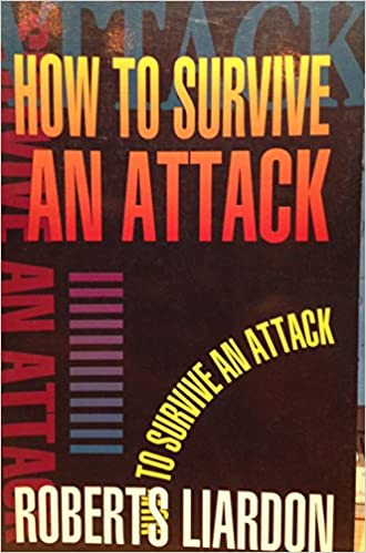 DOWNLOAD PDF: How to Survive an Attack by Roberts Liardon 19