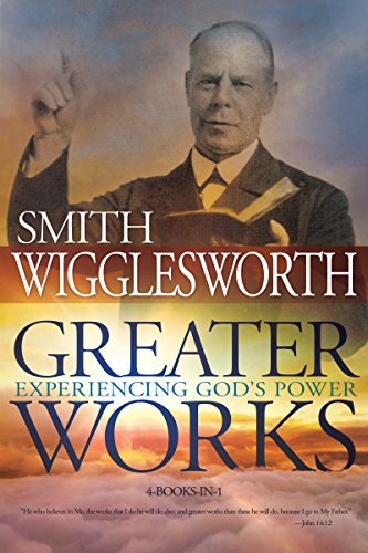 DOWNLOAD PDF: Greater Works by Pastor Smith Wigglesworth 20
