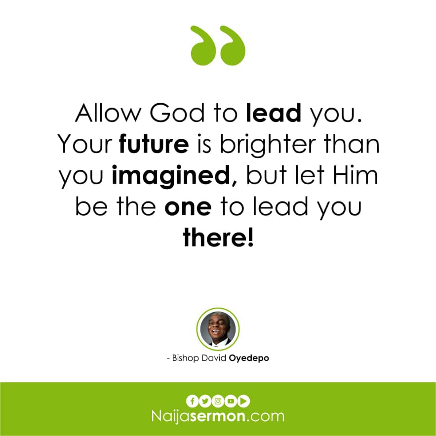 QUOTE OF THE DAY BY BISHOP DAVID OYEDEPO 19