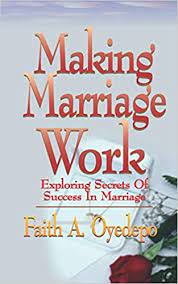 DOWNLOAD PDF: Making Marriage Work by Bishop David Oyedepo 1