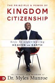 DOWNLOAD PDF: The Principle and Power of Kingdom Citizenship by Dr Myles Munroe 12