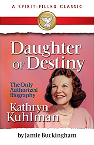 DOWNLOAD PDF: Daughter of Destiny by Kathryn Kuhlman 1