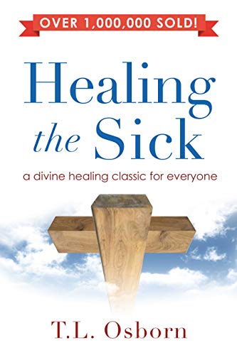 DOWNLOAD PDF: Healing the Sick by TL Osborn 21