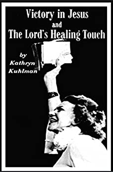 DOWNLOAD PDF: Victory in Jesus by Kathryn Kuhlman 23