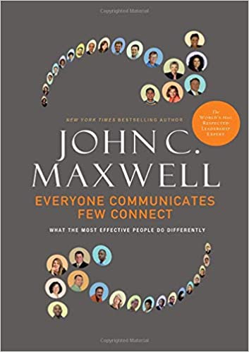 DOWNLOAD PDF: Everyone Communicates, Few Connect by John Maxwell 21