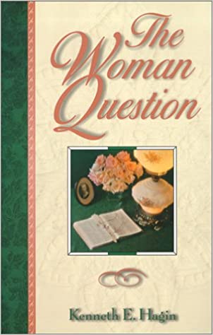 DOWNLOAD PDF: The Women Question by Kenneth E Hagin 20